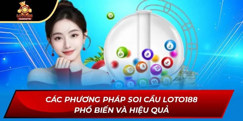Các phương pháp soi cầu Loto188 phổ biến và hiệu quả Các phương pháp soi cầu Loto188 phổ biến và hiệu quả